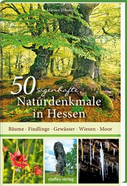 Abbildung von D'Ascola | 50 sagenhafte Naturdenkmale in Hessen | 1. Auflage | 2018 | beck-shop.de