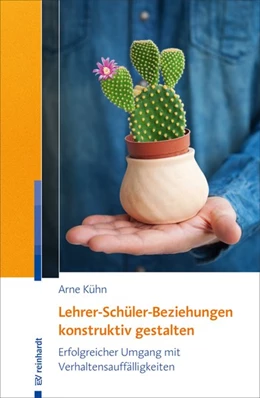 Abbildung von Kühn | Lehrer-Schüler-Beziehungen konstruktiv gestalten | 1. Auflage | 2018 | beck-shop.de