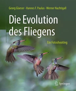 Abbildung von Glaeser / Paulus | Die Evolution des Fliegens - Ein Fotoshooting | 1. Auflage | 2016 | beck-shop.de
