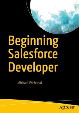 Abbildung von Wicherski | Beginning Salesforce Developer | 1. Auflage | 2017 | beck-shop.de