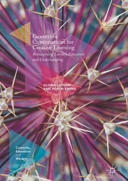 Abbildung von Latham / Ewing | Generative Conversations for Creative Learning | 1. Auflage | 2017 | beck-shop.de