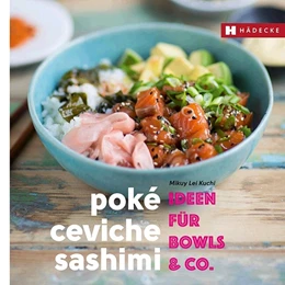 Abbildung von Poké, Ceviche & Sashimi | 1. Auflage | 2019 | beck-shop.de