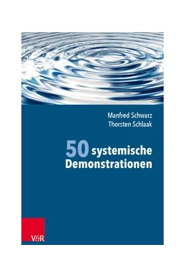 Abbildung von Schwarz / Schlaak | 50 systemische Demonstrationen | 1. Auflage | 2018 | beck-shop.de
