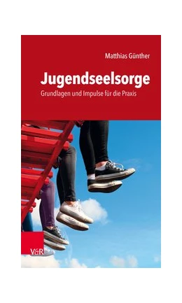 Abbildung von Günther | Jugendseelsorge | 1. Auflage | 2018 | beck-shop.de