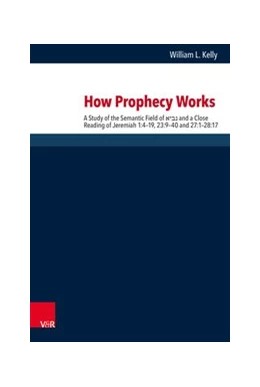 Abbildung von Kelly | How Prophecy Works | 1. Auflage | 2019 | beck-shop.de