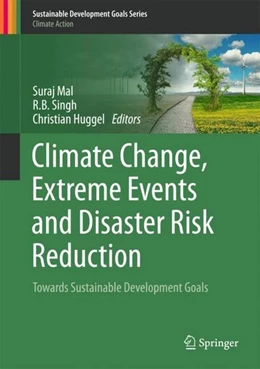 Abbildung von Mal / Singh | Climate Change, Extreme Events and Disaster Risk Reduction | 1. Auflage | 2017 | beck-shop.de