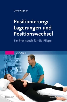Abbildung von Wagner | Positionierung: Lagerungen und Positionswechsel | 2. Auflage | 2018 | beck-shop.de