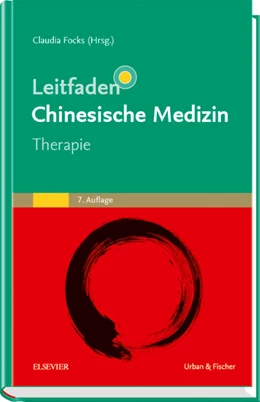 Abbildung von Focks (Hrsg.) | Leitfaden Chinesische Medizin - Therapie | 7. Auflage | 2018 | beck-shop.de