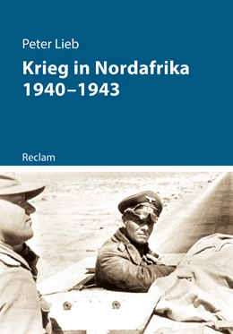 Abbildung von Lieb | Krieg in Nordafrika 1940-1943 | 1. Auflage | 2018 | beck-shop.de