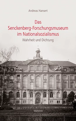 Abbildung von Hansert | Das Senckenberg-Forschungsmuseum im Nationalsozialismus | 1. Auflage | 2018 | beck-shop.de