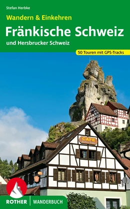 Abbildung von Herbke | Fränkische Schweiz - Wandern & Einkehren | 1. Auflage | 2022 | beck-shop.de