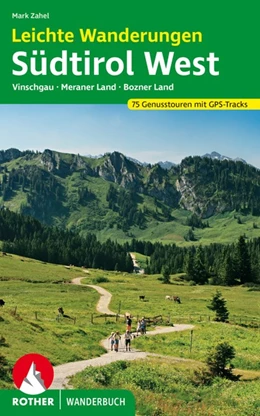 Abbildung von Zahel | Leichte Wanderungen Südtirol West | 1. Auflage | 2018 | beck-shop.de