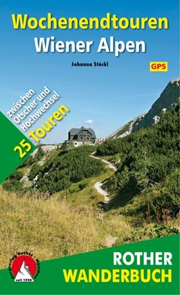 Abbildung von Stöckl | Wochenendtouren Wiener Alpen | 1. Auflage | 2018 | beck-shop.de