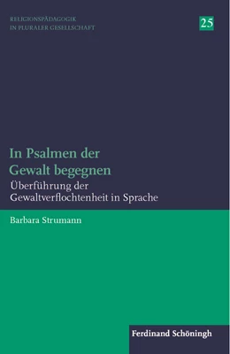 Abbildung von Strumann | In Psalmen der Gewalt begegnen | 1. Auflage | 2018 | beck-shop.de