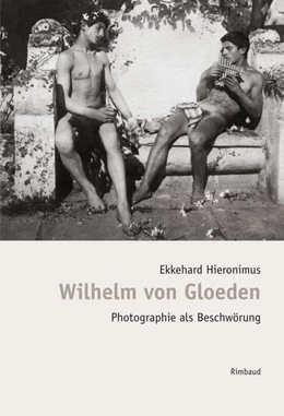 Abbildung von Hieronimus | Bibliothek des Blicks / Wilhelm von Gloeden | 2. Auflage | 2019 | beck-shop.de