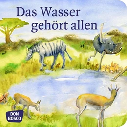 Abbildung von Kuntu | Das Wasser gehört allen. Mini-Bilderbuch | 1. Auflage | 2018 | beck-shop.de
