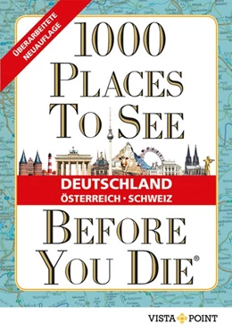 Abbildung von 1000 Places To See Before You Die - Deutschland, Österreich, Schweiz | 2. Auflage | 2018 | beck-shop.de