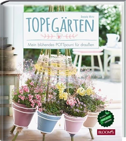 Abbildung von Wirtz | Topfgärten | 1. Auflage | 2018 | beck-shop.de