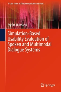 Abbildung von Hillmann | Simulation-Based Usability Evaluation of Spoken and Multimodal Dialogue Systems | 1. Auflage | 2017 | beck-shop.de
