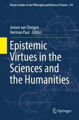Abbildung von Dongen / Paul | Epistemic Virtues in the Sciences and the Humanities | 1. Auflage | 2017 | beck-shop.de