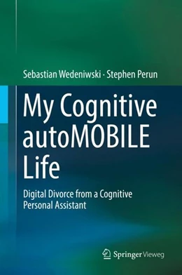 Abbildung von Wedeniwski / Perun | My Cognitive autoMOBILE Life | 1. Auflage | 2017 | beck-shop.de