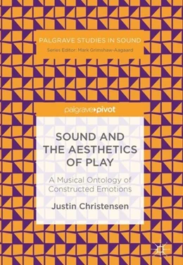 Abbildung von Christensen | Sound and the Aesthetics of Play | 1. Auflage | 2017 | beck-shop.de
