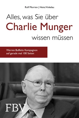 Abbildung von Morrien / Vinkelau | Alles, was Sie über Charlie Munger wissen müssen | 1. Auflage | 2018 | beck-shop.de
