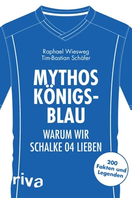 Abbildung von Wiesweg / Schäfer | Mythos Königsblau | 1. Auflage | 2018 | beck-shop.de