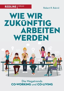 Abbildung von Bukvic | Die Coworking-Evolution | 1. Auflage | 2020 | beck-shop.de