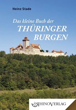 Abbildung von Stade | Das kleine Buch der Thüringer Burgen | 1. Auflage | 2021 | beck-shop.de