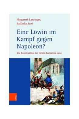 Abbildung von Lanzinger / Sarti | Eine Löwin im Kampf gegen Napoleon? | 1. Auflage | 2022 | beck-shop.de