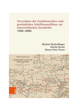 Abbildung von Hochedlinger / Krenn | Verzeichnis der Familienarchive und persönlichen Schriftennachlässe zur österreichischen Geschichte | 1. Auflage | 2018 | beck-shop.de