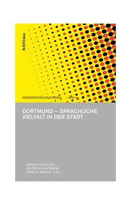 Abbildung von Denkler / Hartmann | Dortmund – Sprachliche Vielfalt in der Stadt | 1. Auflage | 2018 | beck-shop.de