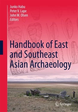 Abbildung von Habu / Lape | Handbook of East and Southeast Asian Archaeology | 1. Auflage | 2017 | beck-shop.de