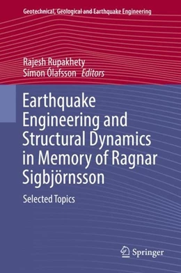 Abbildung von Rupakhety / Ólafsson | Earthquake Engineering and Structural Dynamics in Memory of Ragnar Sigbjörnsson | 1. Auflage | 2017 | beck-shop.de