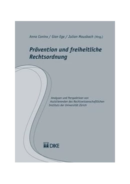 Abbildung von Coninx / Ege | Prävention und freiheitliche Rechtsordnung | 1. Auflage | 2014 | Band 18 | beck-shop.de
