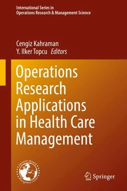 Abbildung von Kahraman / Topcu | Operations Research Applications in Health Care Management | 1. Auflage | 2017 | beck-shop.de