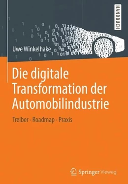 Abbildung von Winkelhake | Die digitale Transformation der Automobilindustrie | 1. Auflage | 2017 | beck-shop.de