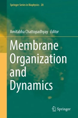Abbildung von Chattopadhyay | Membrane Organization and Dynamics | 1. Auflage | 2017 | beck-shop.de