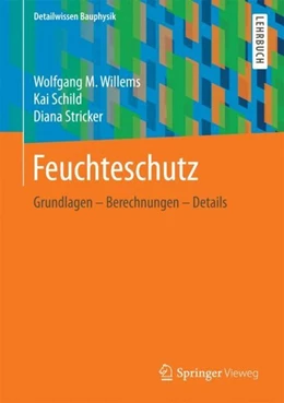 Abbildung von Willems / Schild | Feuchteschutz | 1. Auflage | 2017 | beck-shop.de