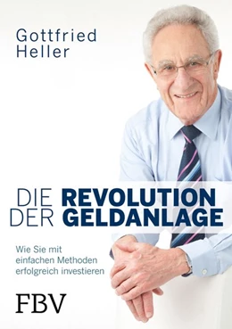 Abbildung von Heller | Die Revolution der Geldanlage | 1. Auflage | 2018 | beck-shop.de