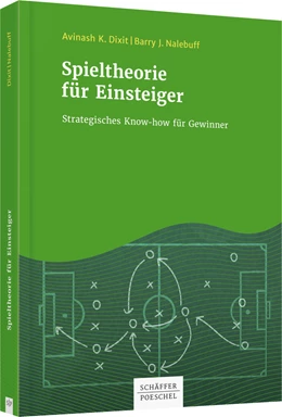 Abbildung von Dixit / Nalebuff | Spieltheorie für Einsteiger | 1. Auflage | 2018 | beck-shop.de