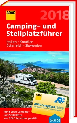 Abbildung von ADAC Camping- und Stellplatzführer Italien, Kroatien, Österreich, Slowenien 2018 | 1. Auflage | 2018 | beck-shop.de