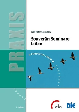Abbildung von Szepansky | Souverän Seminare leiten | 3. Auflage | 2017 | beck-shop.de