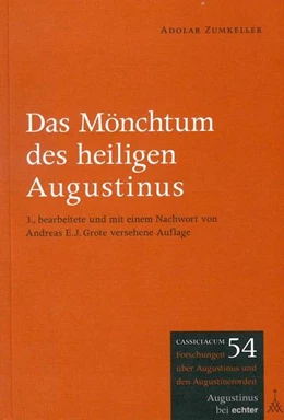 Abbildung von Zumkeller | Das Mönchtum des heiligen Augustinus | 3. Auflage | 2018 | beck-shop.de
