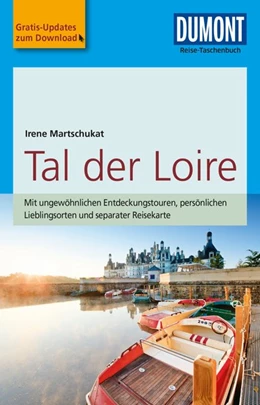 Abbildung von Martschukat | DuMont Reise-Taschenbuch Reiseführer Tal der Loire | 5. Auflage | 2018 | beck-shop.de