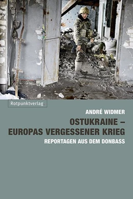 Abbildung von Widmer | Ostukraine - Europas vergessener Krieg | 1. Auflage | 2018 | beck-shop.de