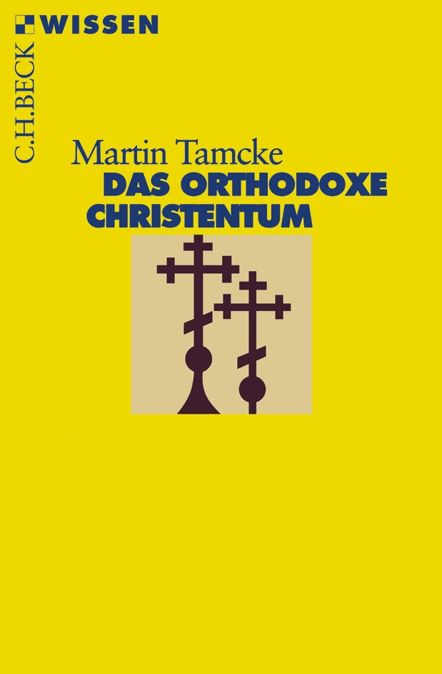 Cover: Tamcke, Martin, Das orthodoxe Christentum