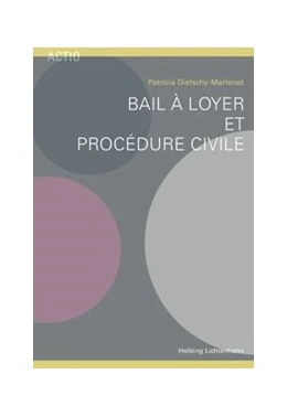 Abbildung von Dietschy-Martenet | Bail à loyer et procédure civile | 1. Auflage | 2018 | beck-shop.de