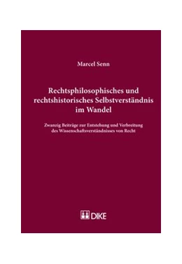 Abbildung von Senn | Rechtsphilosophisches und rechtshistorisches Selbstverständnis im Wandel | 1. Auflage | 2016 | beck-shop.de